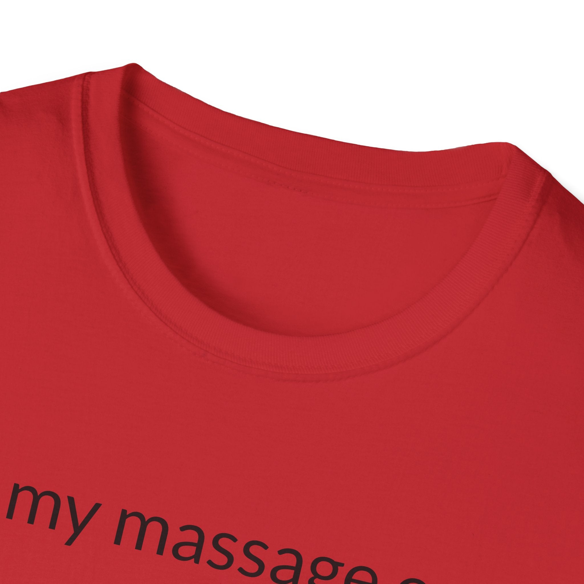 Unisex Softstyle T-Shirt "in my massage era"