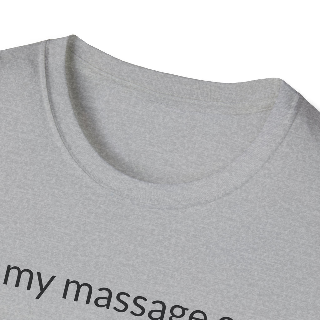 Unisex Softstyle T-Shirt "in my massage era"