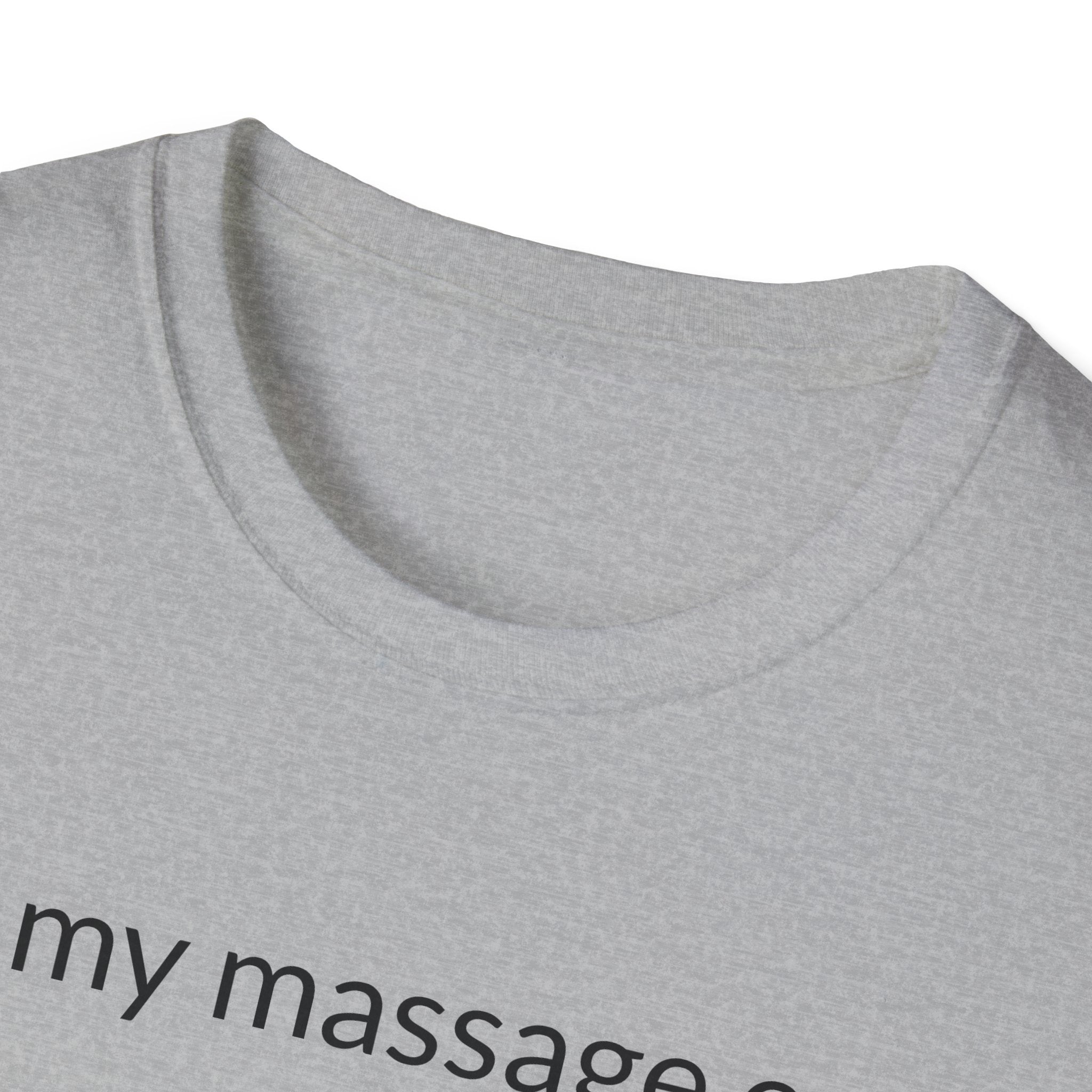 Unisex Softstyle T-Shirt "in my massage era"