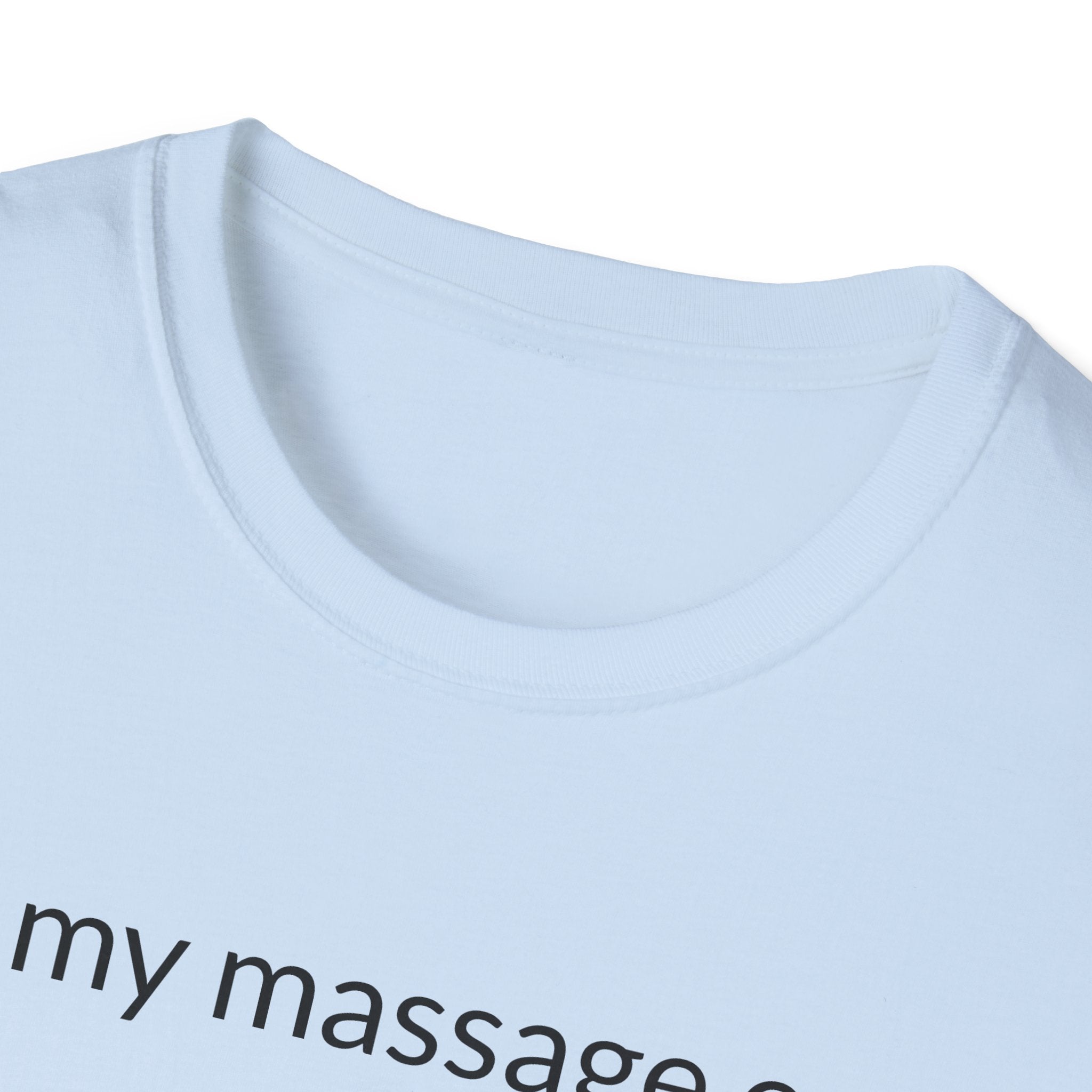 Unisex Softstyle T-Shirt "in my massage era"