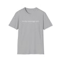 Unisex Softstyle T-Shirt "in my massage era"