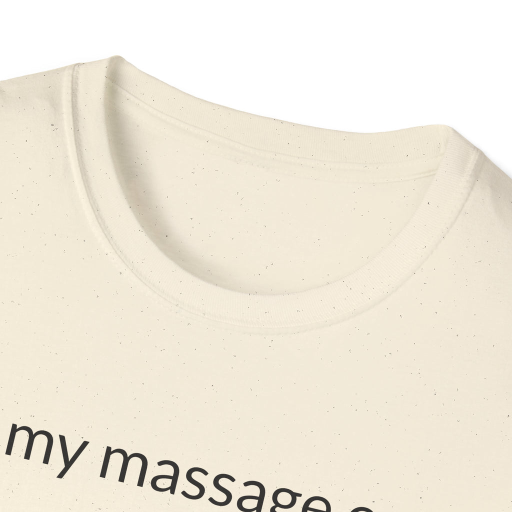Unisex Softstyle T-Shirt "in my massage era"