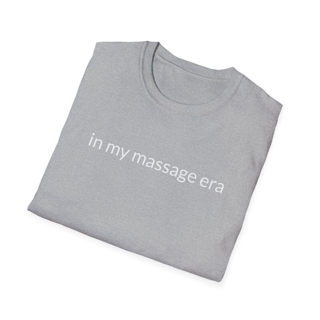 Unisex Softstyle T-Shirt "in my massage era"