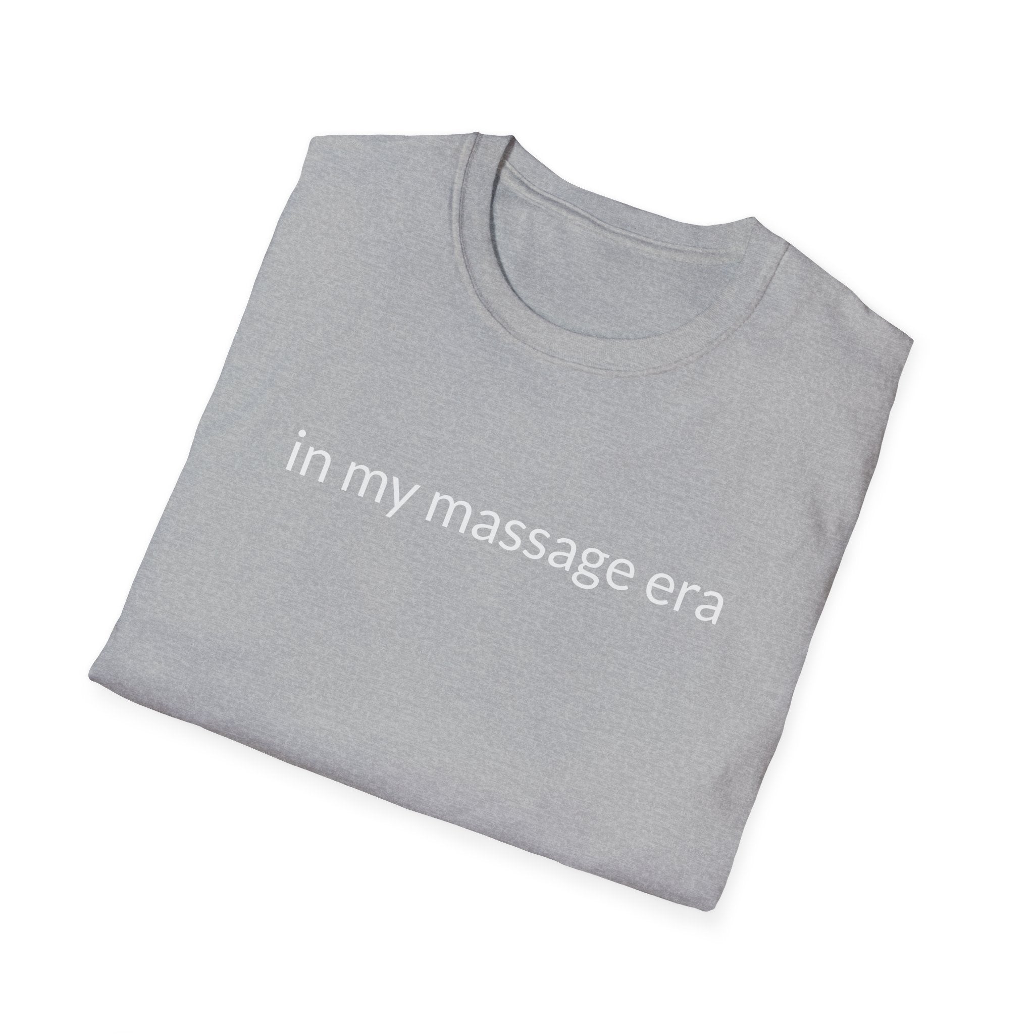 Unisex Softstyle T-Shirt "in my massage era"