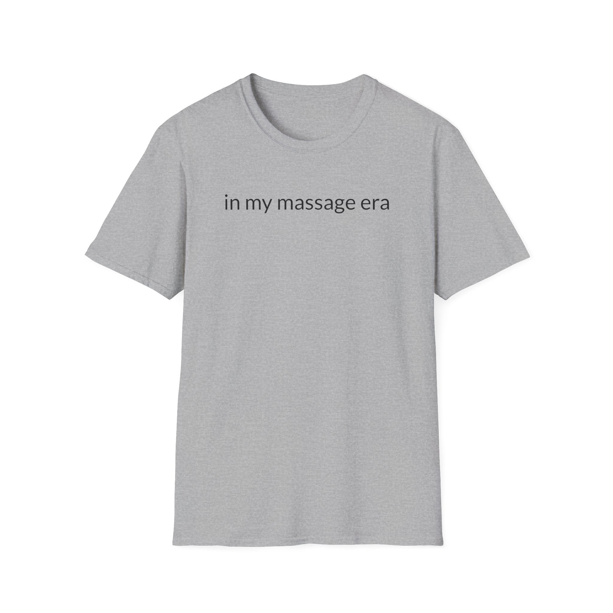 Unisex Softstyle T-Shirt "in my massage era"
