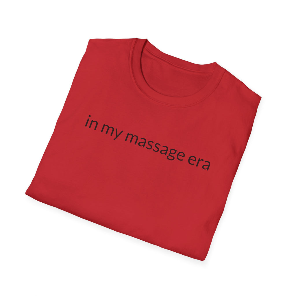 Unisex Softstyle T-Shirt "in my massage era"