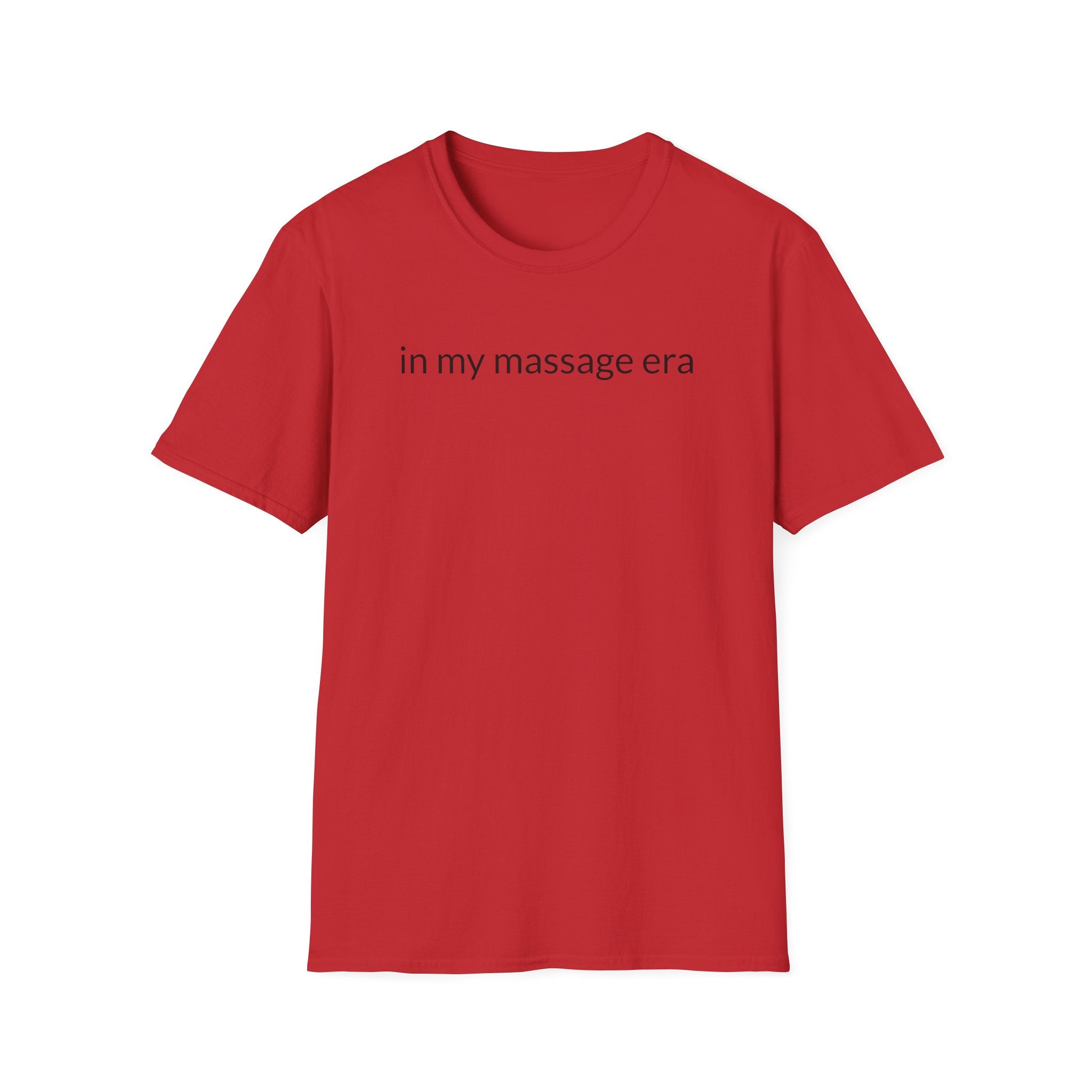 Unisex Softstyle T-Shirt "in my massage era"