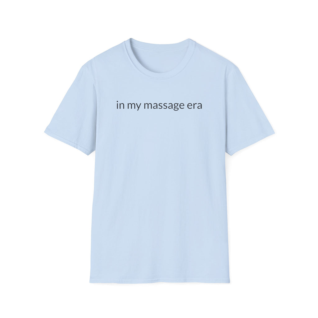 Unisex Softstyle T-Shirt "in my massage era"